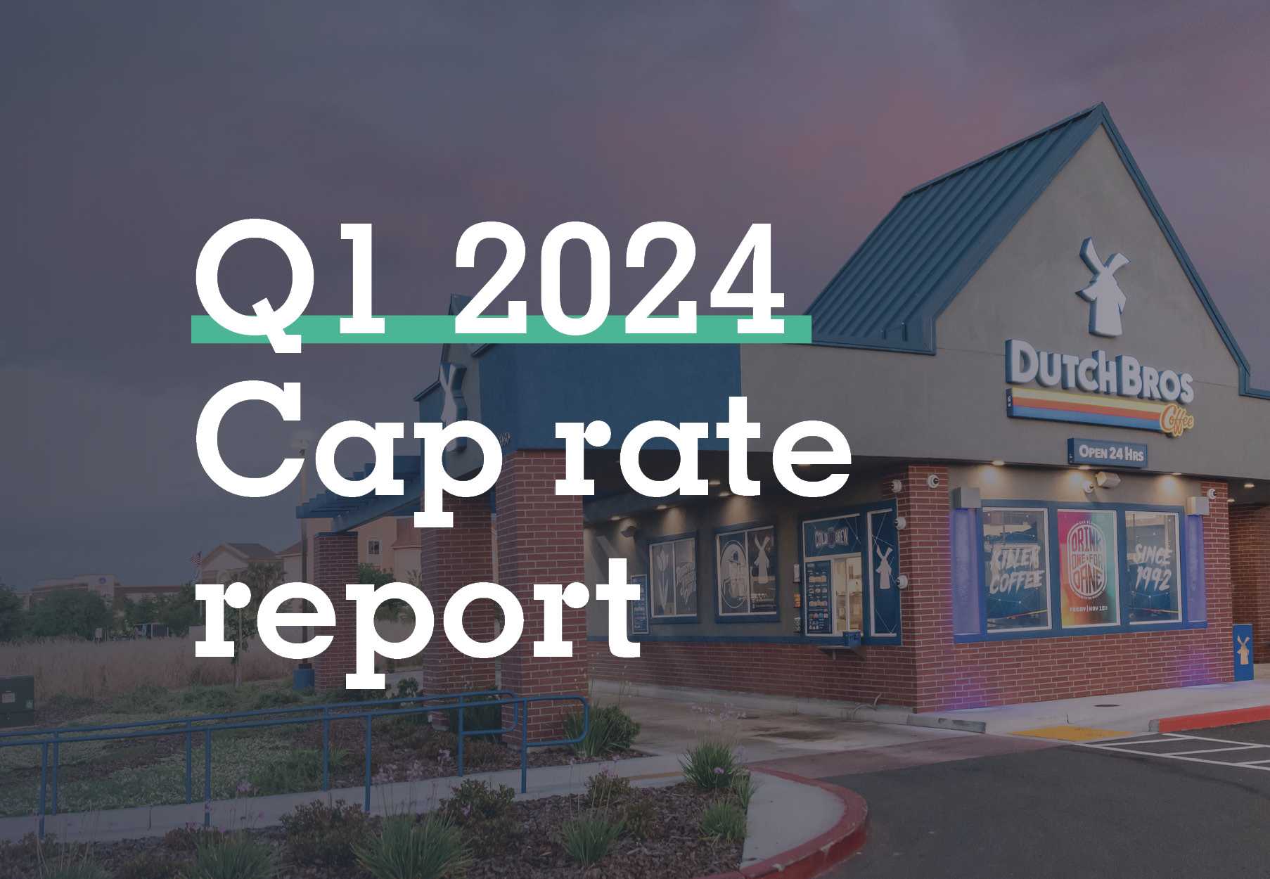 Q1 2024 Cap Rate Report